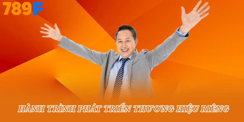 Hành trình phát triển thương hiệu riêng