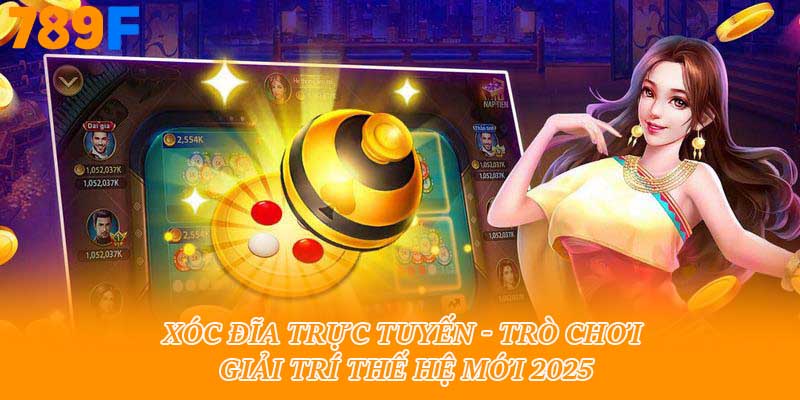 xóc đĩa trực tuyến