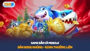 Game bắn cá mobile