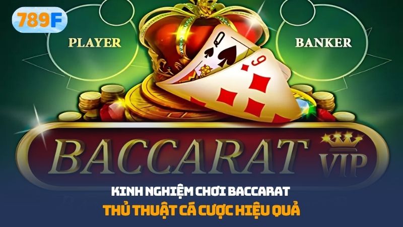 kinh nghiệm chơi baccarat
